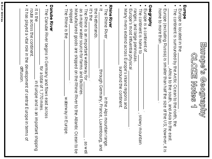 Europe’s Geography CLOZE Notes 1 Europe • Europe is located in the _____________. •