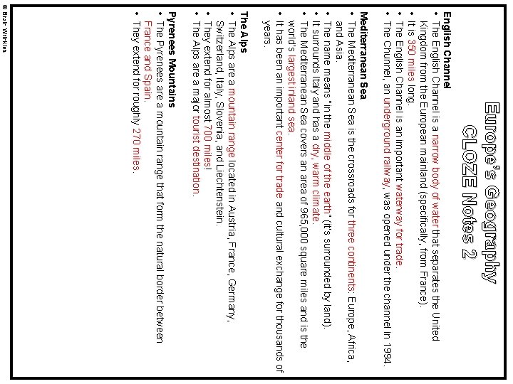 Europe’s Geography CLOZE Notes 2 English Channel • The English Channel is a narrow