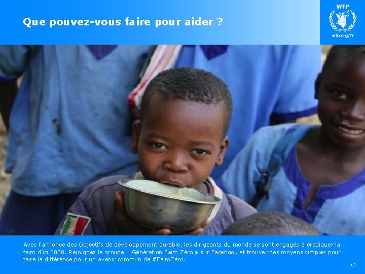 Que pouvez-vous faire pour aider ? Avec l'annonce des Objectifs de développement durable, les Que pouvez-vous faire pour aider ? Avec l'annonce des Objectifs de développement durable, les