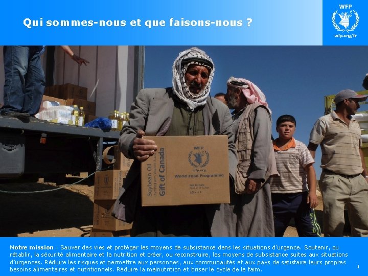 Qui sommes-nous et que faisons-nous ? Notre mission : Sauver des vies et protéger Qui sommes-nous et que faisons-nous ? Notre mission : Sauver des vies et protéger