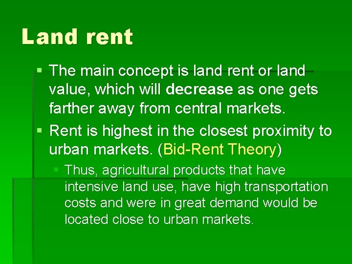 Land rent § The main concept is land rent or land value, which will