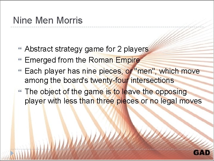 Nine Men Morris Abstract strategy game for 2 players Emerged from the Roman Empire