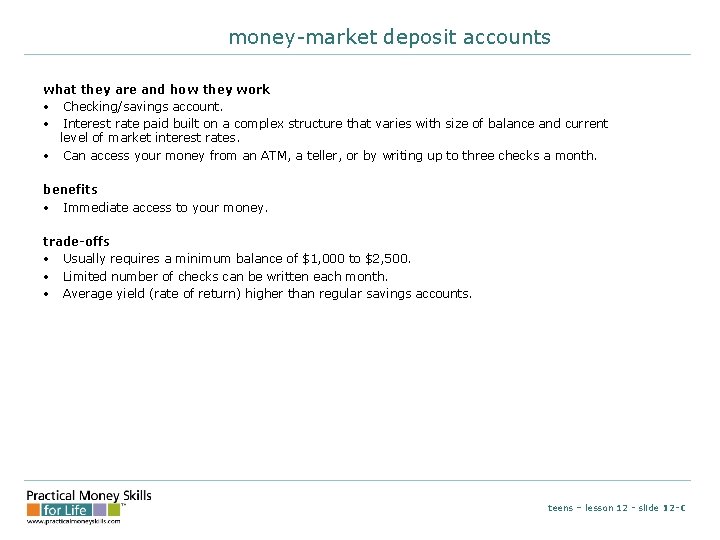money-market deposit accounts what they are and how they work • Checking/savings account. •