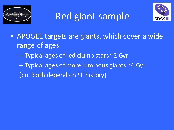 Red giant sample • APOGEE targets are giants, which cover a wide range of