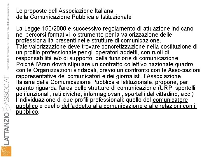 Le proposte dell'Associazione Italiana della Comunicazione Pubblica e Istituzionale La Legge 150/2000 e successivo