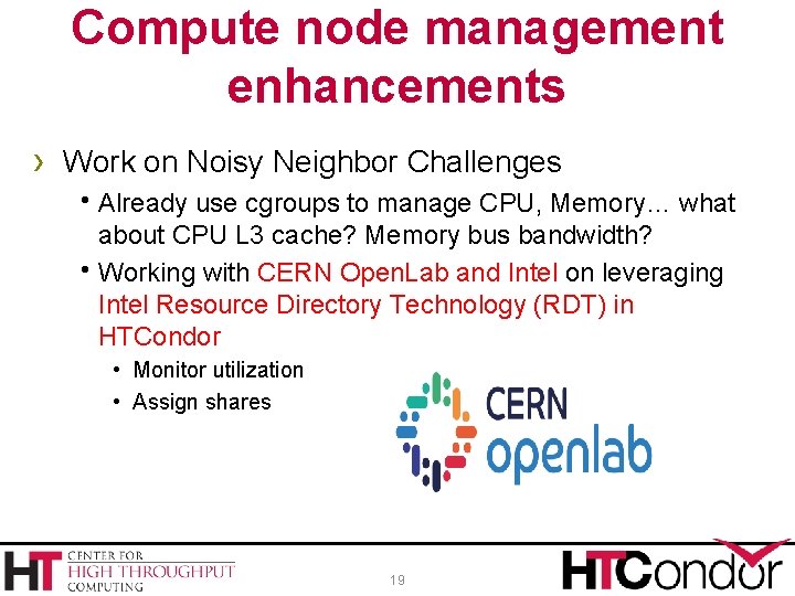 Compute node management enhancements › Work on Noisy Neighbor Challenges h. Already use cgroups