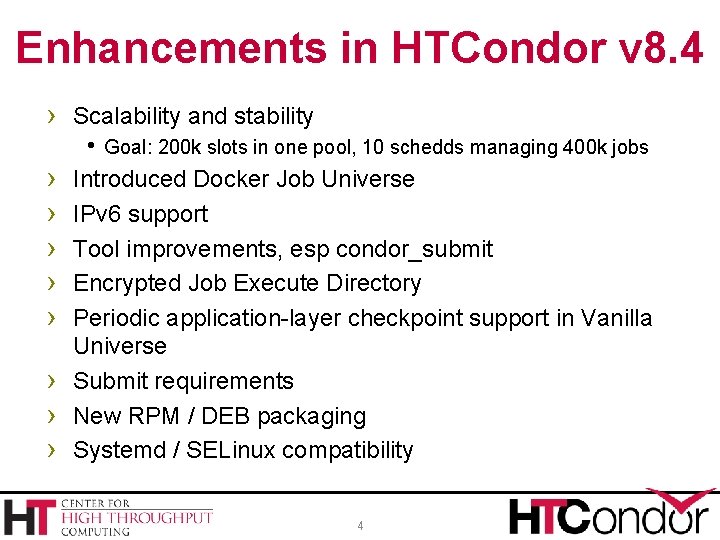 Enhancements in HTCondor v 8. 4 › Scalability and stability h Goal: 200 k