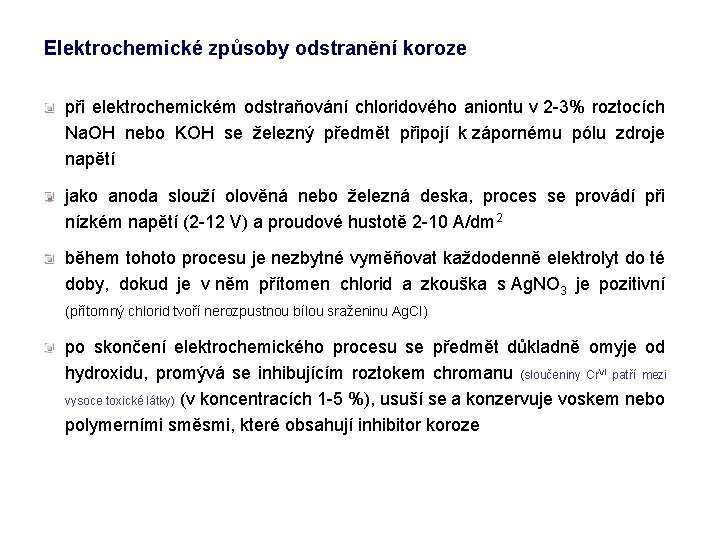 Elektrochemické způsoby odstranění koroze při elektrochemickém odstraňování chloridového aniontu v 2 -3% roztocích Na.