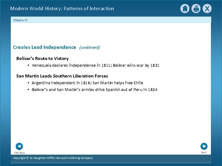 Modern World History: Patterns of Interaction Chapter 8 Creoles Lead Independence {continued} Bolívar’s Route