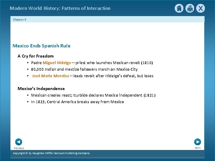 Modern World History: Patterns of Interaction Chapter 8 Mexico Ends Spanish Rule A Cry