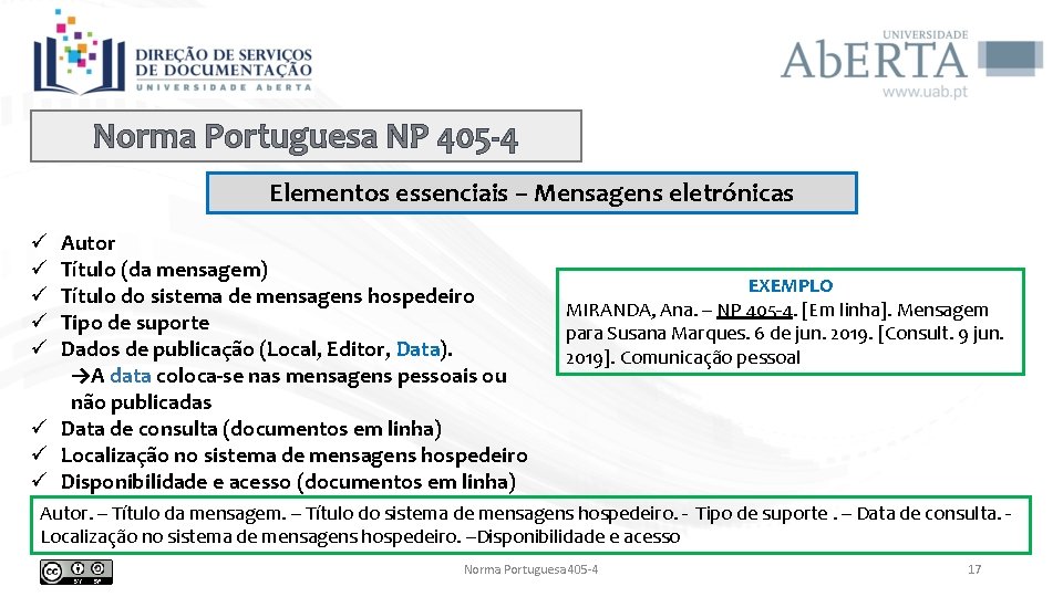 Norma Portuguesa NP 405 -4 Elementos essenciais – Mensagens eletrónicas Autor Título (da mensagem)