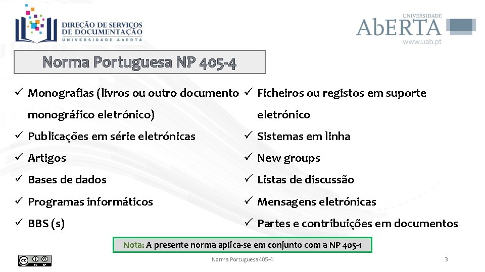 Norma Portuguesa NP 405 -4 ü Monografias (livros ou outro documento ü Ficheiros ou