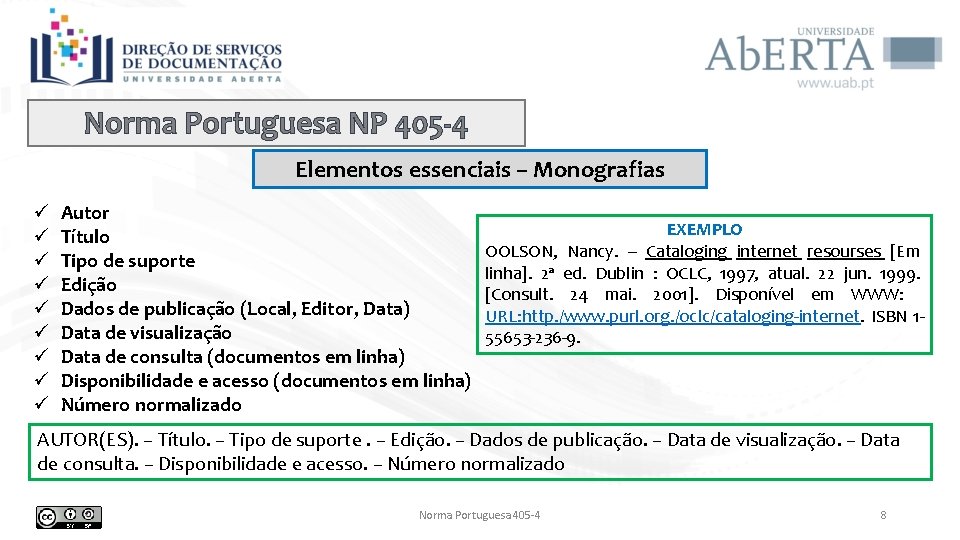 Norma Portuguesa NP 405 -4 Elementos essenciais – Monografias ü ü ü ü ü