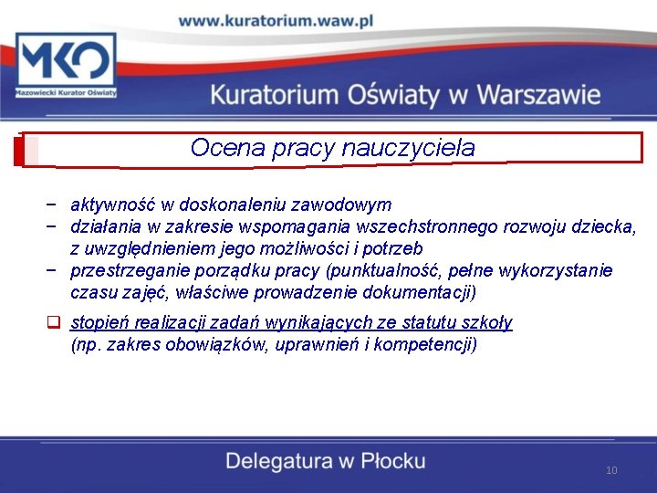 Ocena pracy nauczyciela − aktywność w doskonaleniu zawodowym − działania w zakresie wspomagania wszechstronnego