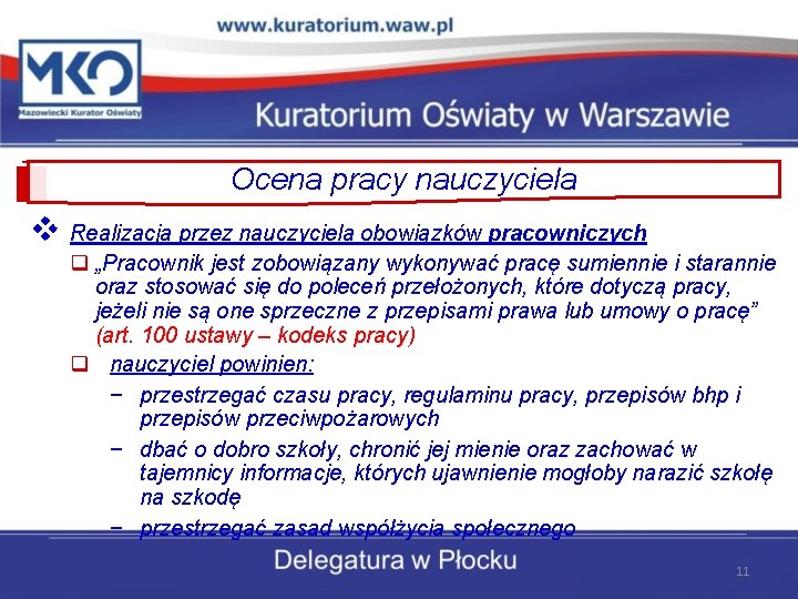 Ocena pracy nauczyciela v Realizacja przez nauczyciela obowiązków pracowniczych q „Pracownik jest zobowiązany wykonywać