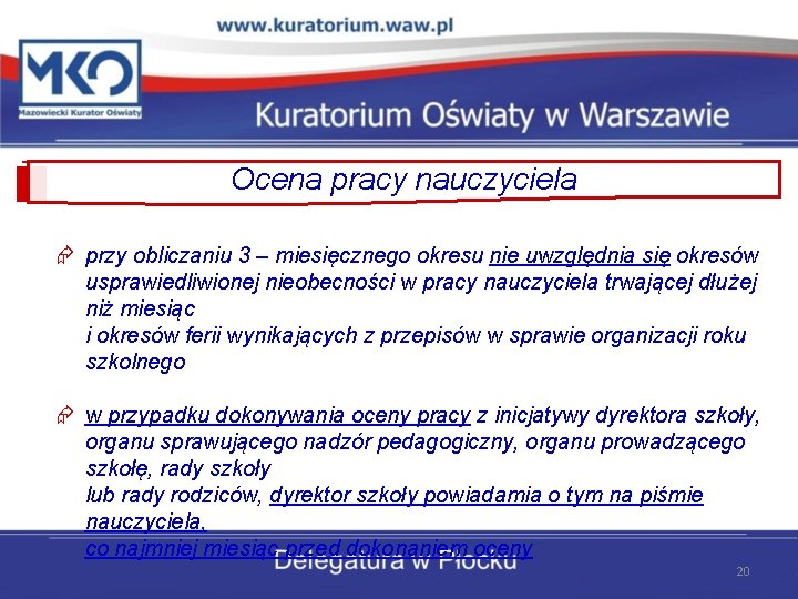 Ocena pracy nauczyciela przy obliczaniu 3 – miesięcznego okresu nie uwzględnia się okresów usprawiedliwionej