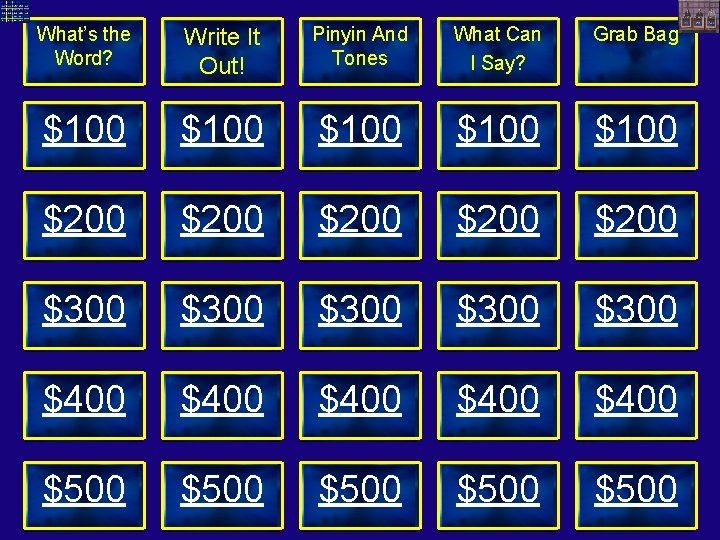 What’s the Word? Write It Out! Pinyin And Tones What Can I Say? Grab
