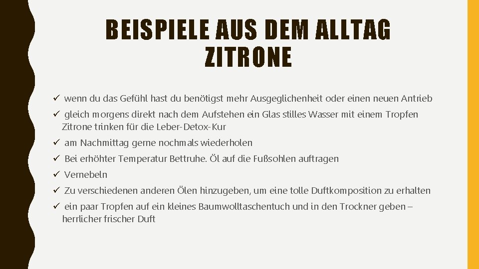 BEISPIELE AUS DEM ALLTAG ZITRONE ü wenn du das Gefühl hast du benötigst mehr