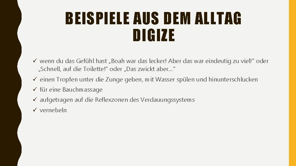 BEISPIELE AUS DEM ALLTAG DIGIZE ü wenn du das Gefühl hast „Boah war das