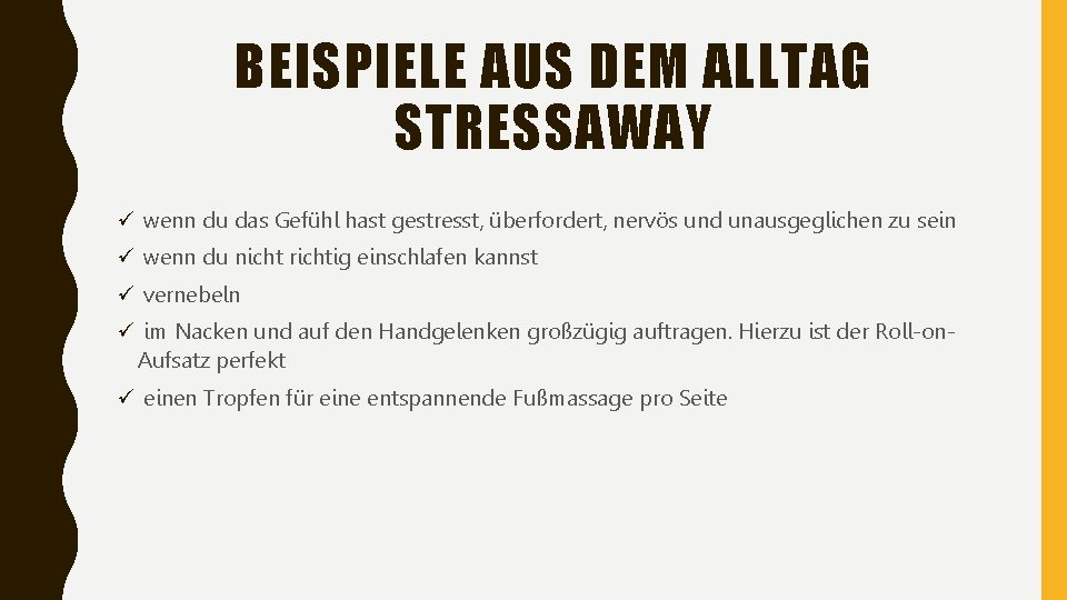 BEISPIELE AUS DEM ALLTAG STRESSAWAY ü wenn du das Gefühl hast gestresst, überfordert, nervös