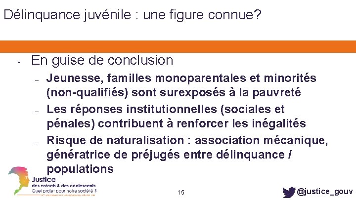 Délinquance juvénile : une figure connue? • En guise de conclusion – – –