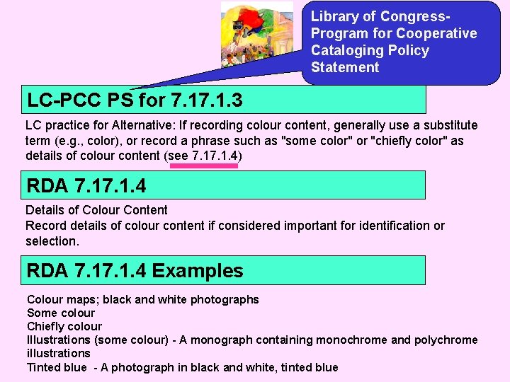 Library of Congress. Program for Cooperative Cataloging Policy Statement LC-PCC PS for 7. 1.