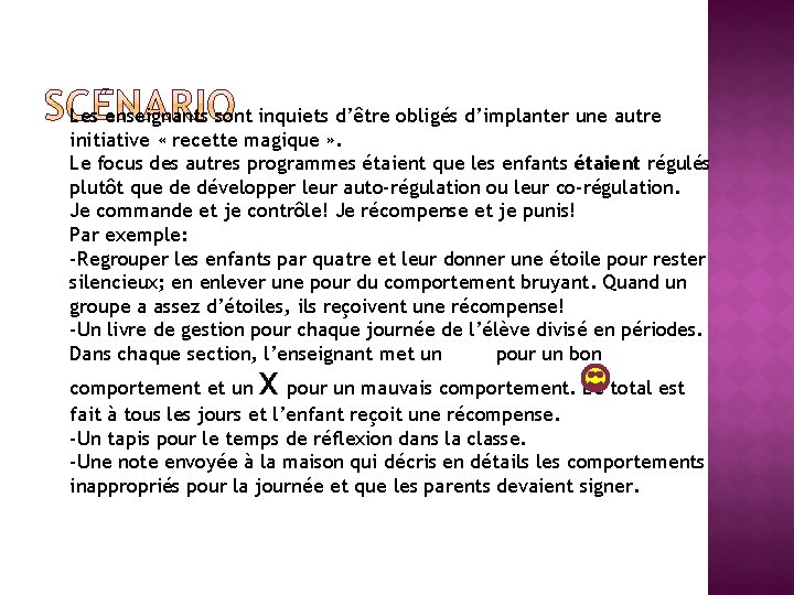 Les enseignants sont inquiets d’être obligés d’implanter une autre initiative « recette magique »