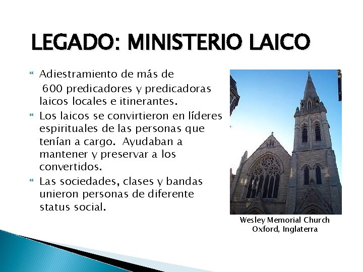 LEGADO: MINISTERIO LAICO Adiestramiento de más de 600 predicadores y predicadoras laicos locales e