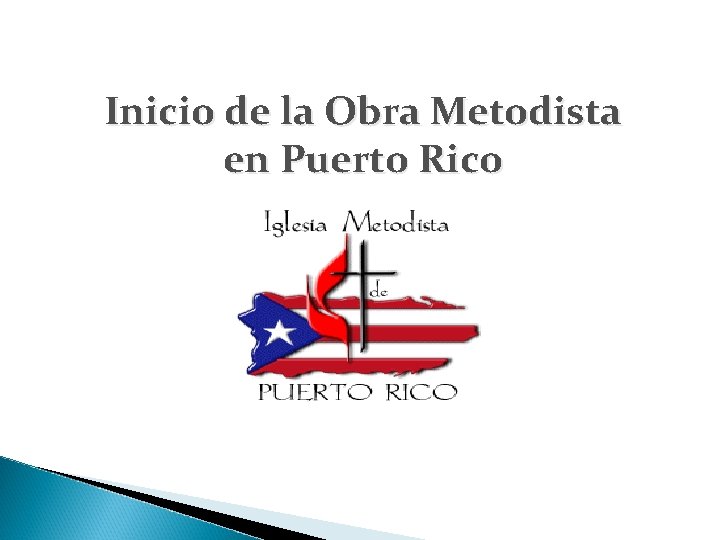 Inicio de la Obra Metodista en Puerto Rico 
