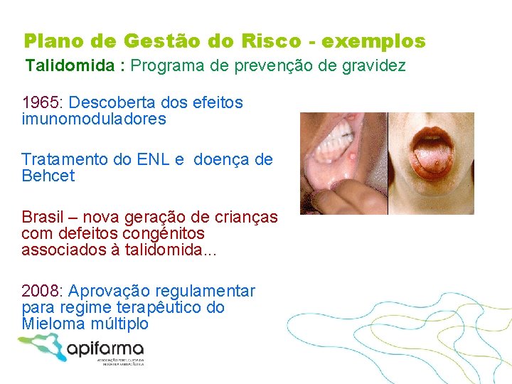 Plano de Gestão do Risco - exemplos Talidomida : Programa de prevenção de gravidez