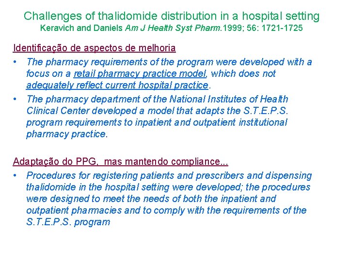 Challenges of thalidomide distribution in a hospital setting Keravich and Daniels Am J Health