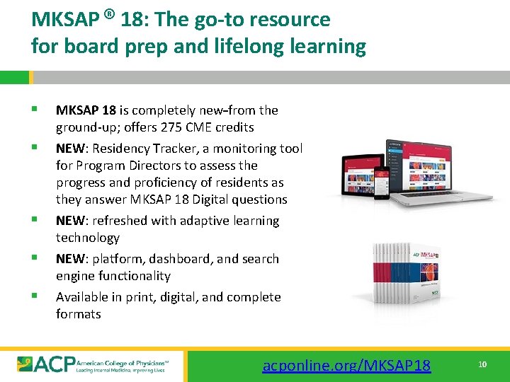 MKSAP ® 18: The go-to resource for board prep and lifelong learning § §