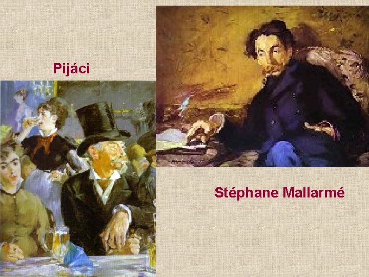 Pijáci Stéphane Mallarmé 