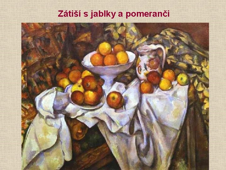 Zátiší s jablky a pomeranči 