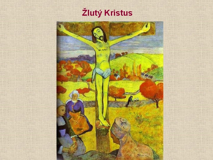 Žlutý Kristus 