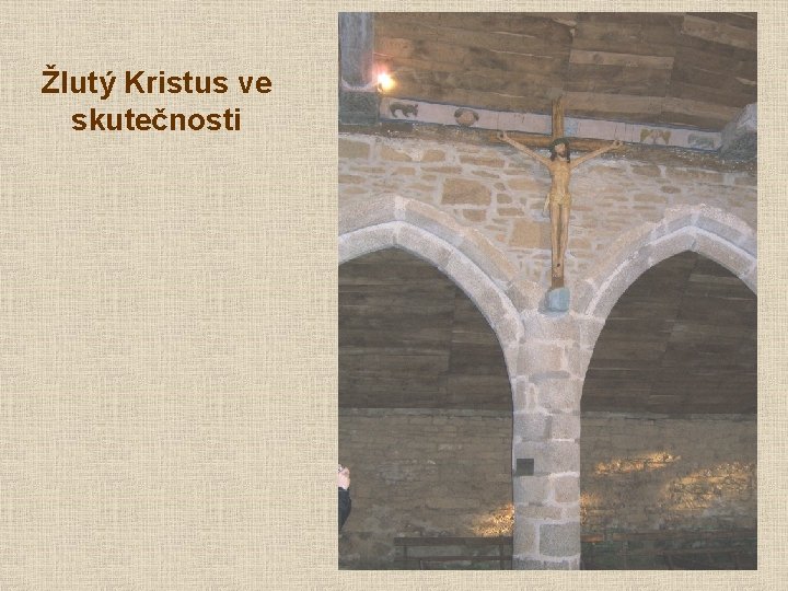 Žlutý Kristus ve skutečnosti 