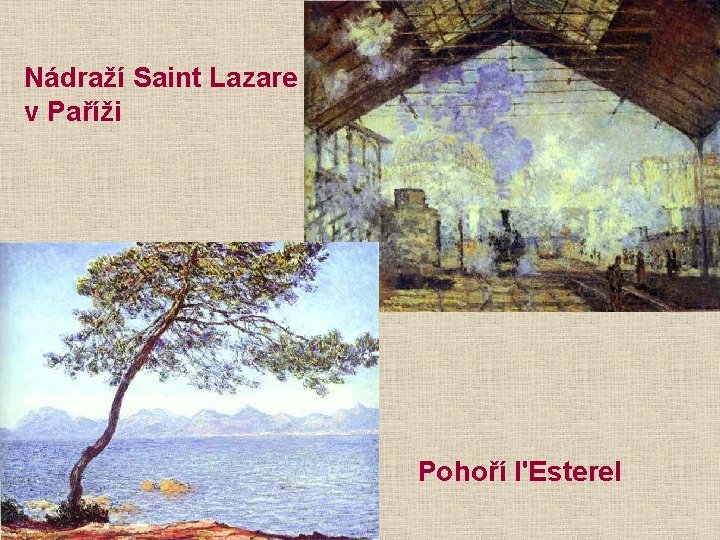 Nádraží Saint Lazare v Paříži Pohoří l'Esterel 