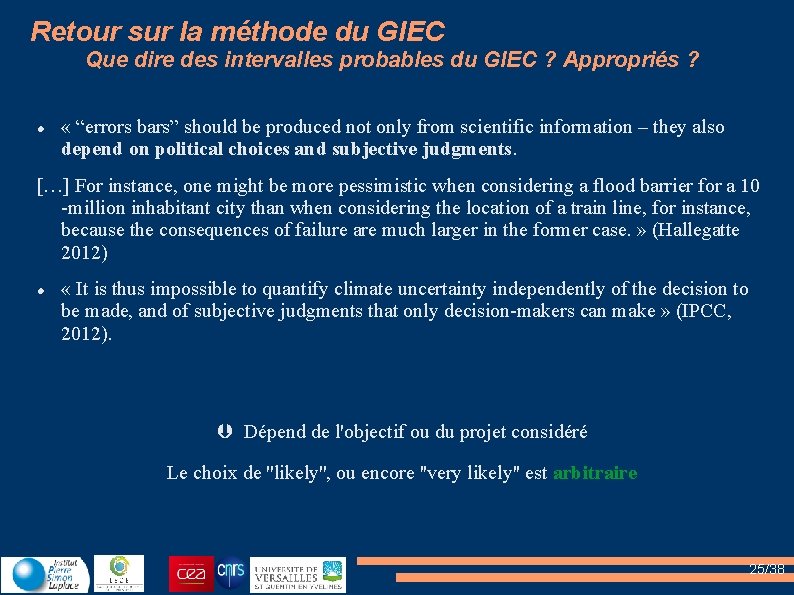 Retour sur la méthode du GIEC Que dire des intervalles probables du GIEC ?