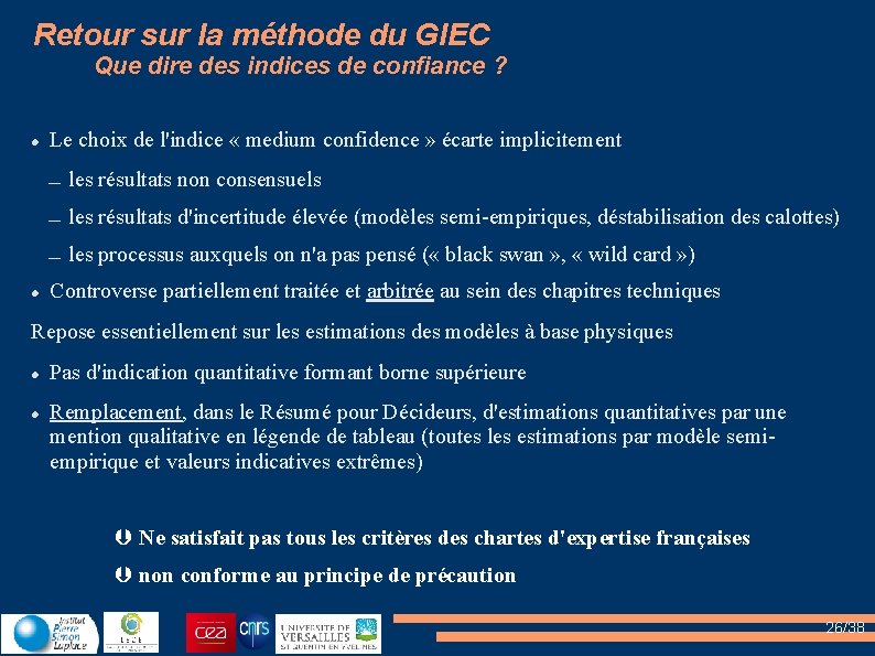 Retour sur la méthode du GIEC Que dire des indices de confiance ? Le