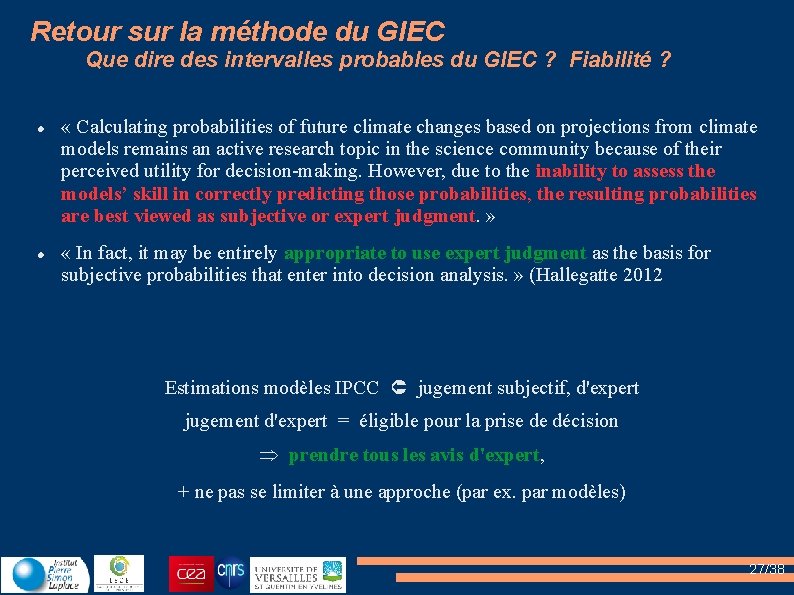 Retour sur la méthode du GIEC Que dire des intervalles probables du GIEC ?