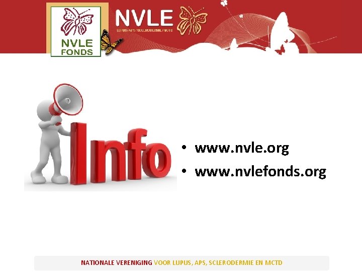  • www. nvle. org • www. nvlefonds. org NATIONALE VERENIGING VOOR LUPUS, APS,