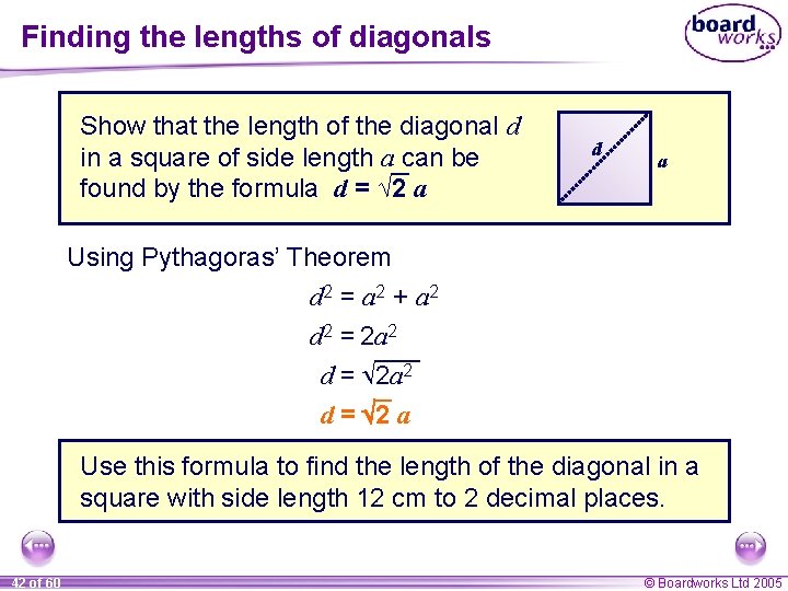 Finding the lengths of diagonals Show that the length of the diagonal d in Finding the lengths of diagonals Show that the length of the diagonal d in
