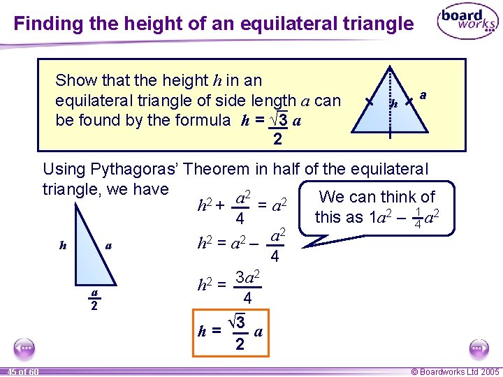 Finding the height of an equilateral triangle Show that the height h in an Finding the height of an equilateral triangle Show that the height h in an