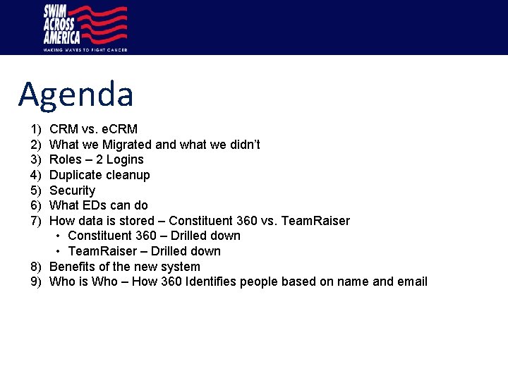 Agenda 1) 2) 3) 4) 5) 6) 7) CRM vs. e. CRM What we