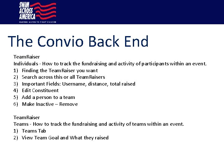 The Convio Back End Team. Raiser Individuals - How to track the fundraising and