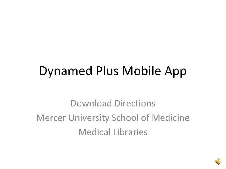 Dynamed Plus Mobile App Download Directions Mercer University School of Medicine Medical Libraries 