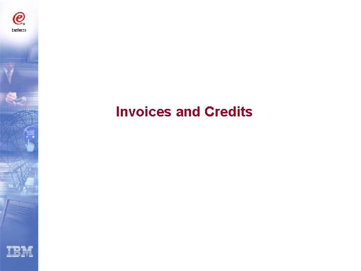 Invoices and Credits 