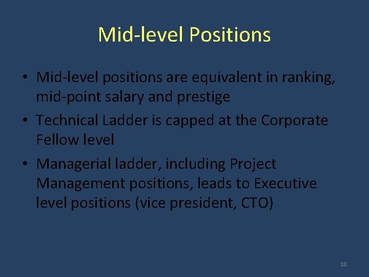 Mid-level Positions • Mid-level positions are equivalent in ranking, mid-point salary and prestige •