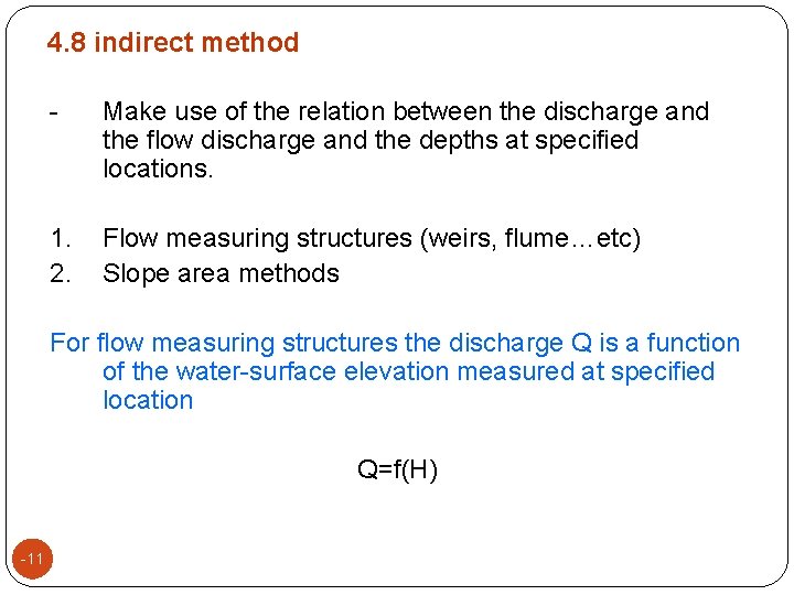 4. 8 indirect method - Make use of the relation between the discharge and 4. 8 indirect method - Make use of the relation between the discharge and
