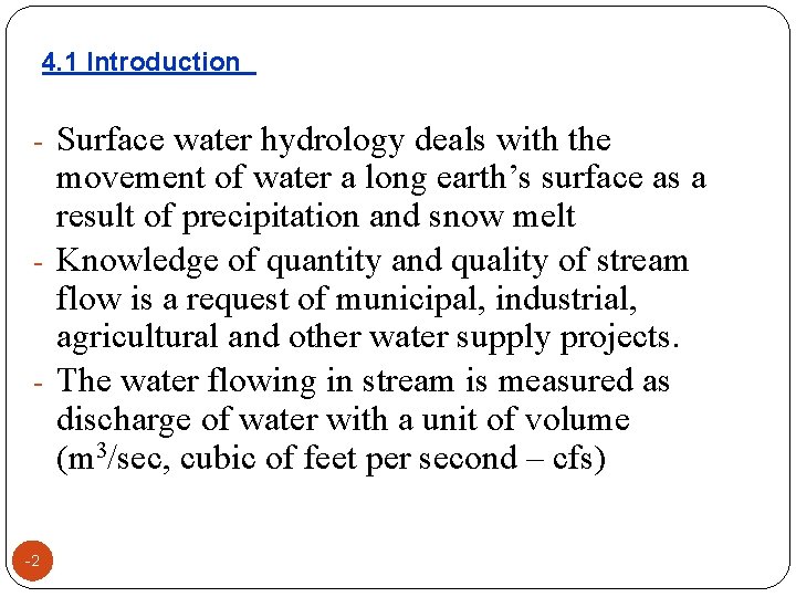 4. 1 Introduction - Surface water hydrology deals with the movement of water a 4. 1 Introduction - Surface water hydrology deals with the movement of water a
